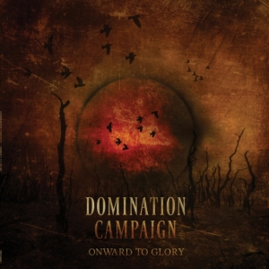 Domination Campaign - Onward To Glory i gruppen ÖVRIGT / Övrigt / aub hos Bengans Skivbutik AB (5577198)