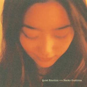Naoko Gushima - Quiet Emotion (Clear Green Vinyl) i gruppen VINYL / Japansk Musik hos Bengans Skivbutik AB (5577258)