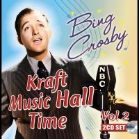 Bing Crosby - Kraft Music Hall Time: Volume 2 i gruppen CD / Pop-Rock hos Bengans Skivbutik AB (5577730)