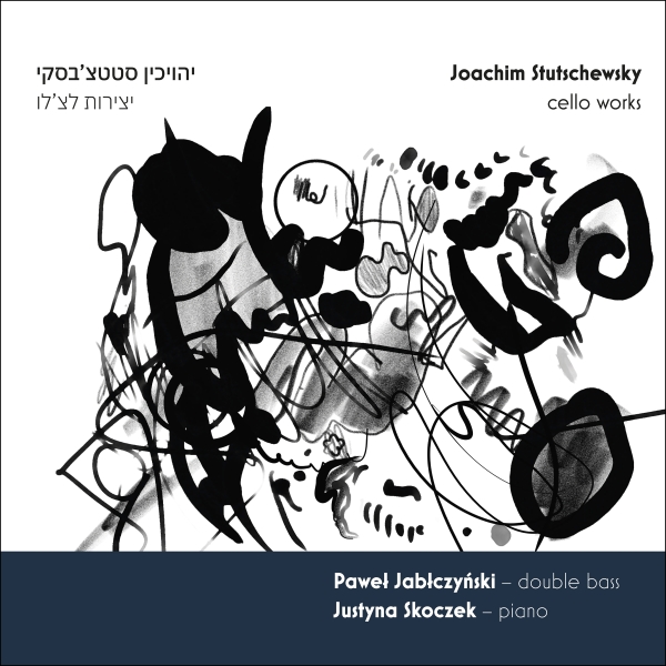Pawel Jablczynski Justyna Skoczek - Stutschewsky - Cello Works i gruppen CD / Toppsäljare hos Bengans Skivbutik AB (5577835)
