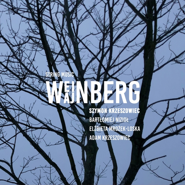Szymon Krzeszowiec - Weinberg - String Music i gruppen CD / Toppsäljare hos Bengans Skivbutik AB (5577838)