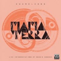 Mama Terra - Chameleons -  Live Interpretations Of Herbie Hancock i gruppen VINYL / Jazz hos Bengans Skivbutik AB (5577843)