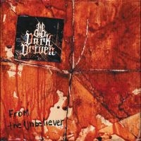 Dark Driven - From The Unbeliever i gruppen VINYL / Toppsäljare hos Bengans Skivbutik AB (5577979)