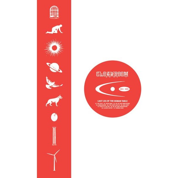 Cloakroom - Last Leg Of The Human Table i gruppen VINYL / Pop-Rock hos Bengans Skivbutik AB (5578077)
