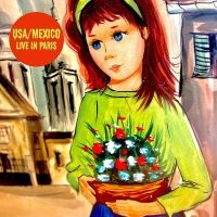 Usa/Mexico - Live In Paris i gruppen VINYL / Pop-Rock hos Bengans Skivbutik AB (5578161)