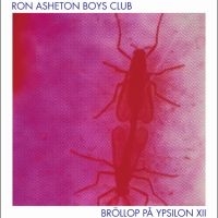 Ron Asheton Boys Club - Bröllop På Ypsilon 12 i gruppen VINYL / Pop-Rock hos Bengans Skivbutik AB (5578287)