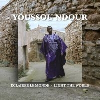 Youssou N'dour - Eclairer Le Monde - Light The World i gruppen CD / Pop-Rock,World Music hos Bengans Skivbutik AB (5578297)