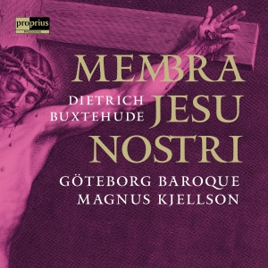 Göteborg Baroque Magnus Kjellson - Membra Jesu Nostri i gruppen CD / Klassiskt hos Bengans Skivbutik AB (5578404)