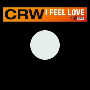 Crw - I Feel Love i gruppen VINYL / Elektroniskt hos Bengans Skivbutik AB (5578565)