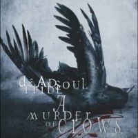 Deadsoul Tribe - A Murder Of Crows i gruppen VINYL / Hårdrock hos Bengans Skivbutik AB (5578567)