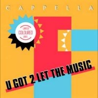 Capella - U Got 2 Let The Music i gruppen VINYL / Pop-Rock hos Bengans Skivbutik AB (5578572)