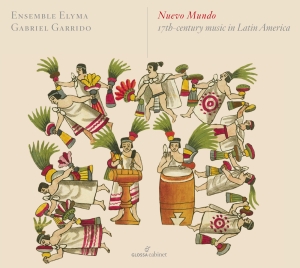 Gabriel Garrido/Ensemble Elyma - Nuevo Mundo - 17Th-Century Music In i gruppen CD / Klassiskt hos Bengans Skivbutik AB (5578747)