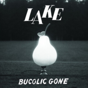 Lake - Bucolic Gone (Baby Blue Vinyl) i gruppen VINYL / Pop-Rock hos Bengans Skivbutik AB (5578766)