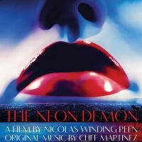 Martinez Cliff - The Neon Demon--Original Motion Pic i gruppen VINYL / Pop-Rock hos Bengans Skivbutik AB (5578767)