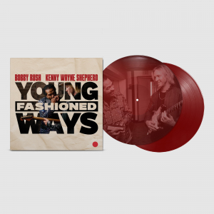 Bobby Rush And Kenny Wayne Shepherd - Young Fashioned Ways (Color Vinyl) i gruppen VINYL / Blues hos Bengans Skivbutik AB (5578815)