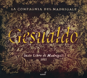 Gesualdo Carlo - Madrigali Libro Sesto, 1611 i gruppen CD / Klassiskt hos Bengans Skivbutik AB (5579258)