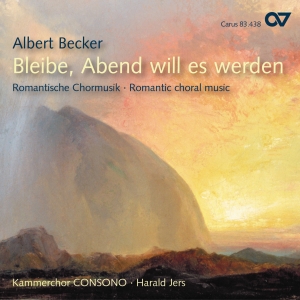 Becker - Bleibe, Abend Will Es Werden - Sacr i gruppen CD / Klassiskt hos Bengans Skivbutik AB (5579299)