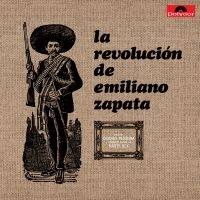 La Revolución De Emiliano Zapata - La Revolución De Emiliano Zapata (V i gruppen VINYL / Pop-Rock hos Bengans Skivbutik AB (5579373)