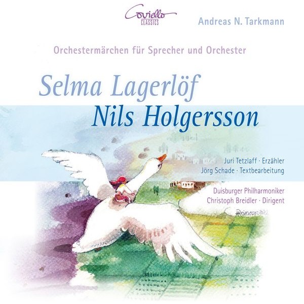 Andreas N. Tarkmann - Selma Lagerlöf: Nils Holgersson i gruppen CD / Klassiskt hos Bengans Skivbutik AB (5579545)