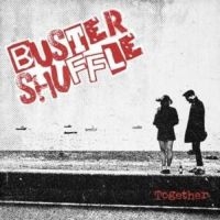 Buster Shuffle - Togheter (Vinyl Lp) i gruppen VINYL / Pop-Rock,Punk hos Bengans Skivbutik AB (5579787)