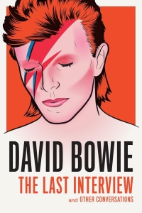Bowie David: The Last Interview - Bowie David: The Last Interview i gruppen VI TIPSAR / Musikböcker hos Bengans Skivbutik AB (5580402)