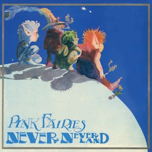 The Pink Fairies - Never Never Land i gruppen VINYL / Pop-Rock hos Bengans Skivbutik AB (5580462)