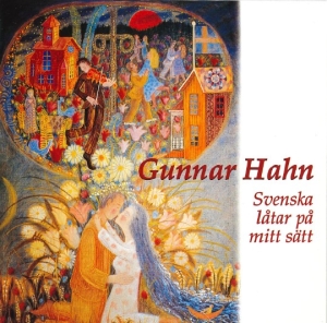 Hahn Gunnar - Svenska Låtar På Mitt Sätt i gruppen CD / Svensk Folkmusik hos Bengans Skivbutik AB (5580479)