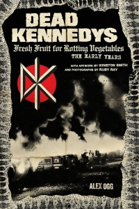 Dead Kennedys - Fresh Fruit For Rotting Vegetables, i gruppen VI TIPSAR / Musikböcker hos Bengans Skivbutik AB (5580525)