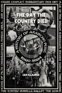 Day The Country Died The - A History Of Anarcho Punk 1980-1984 i gruppen VI TIPSAR / Musikböcker hos Bengans Skivbutik AB (5580526)