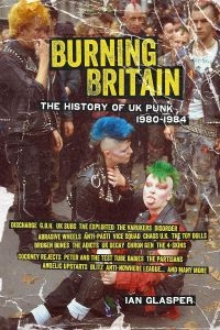 Burning Britain - History Of Uk Punk 1980-1984 i gruppen VI TIPSAR / Musikböcker hos Bengans Skivbutik AB (5580527)