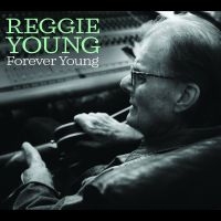 Reggie Young - Forever Young i gruppen CD / Pop-Rock hos Bengans Skivbutik AB (5580703)