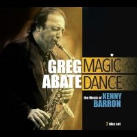 Greg Abate - Magic Dance: The Music Of Kenny Bar i gruppen CD / Jazz hos Bengans Skivbutik AB (5580735)