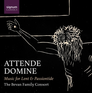Bevan Family Consort - Attende Domine - Music For Lent & P i gruppen CD / Nyheter hos Bengans Skivbutik AB (5581610)