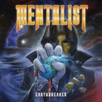 Mentalist - Earthbreaker i gruppen CD / Hårdrock hos Bengans Skivbutik AB (5582032)