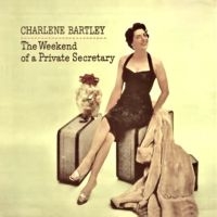 Bartley Charlene - Weekend Of A Private Secretary, The i gruppen VI TIPSAR / Record Store Day / RSD 2025 hos Bengans Skivbutik AB (5582135)