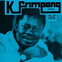 K. Frimpong & His Cubano Fiestas - K. Frimpong & His Cubano Fiestas (B i gruppen VI TIPSAR / Record Store Day / RSD 2025 hos Bengans Skivbutik AB (5582275)