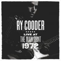 Cooder Ry - The Main Point-Live 1972 (Rsd 2025) i gruppen VI TIPSAR / Record Store Day / RSD 2025 hos Bengans Skivbutik AB (5582353)