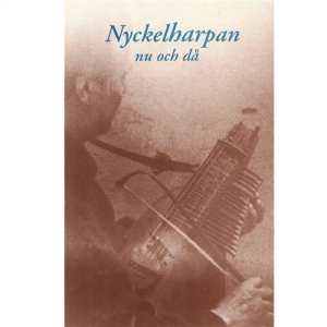 Diverse Artister - Nyckelharpan Då Och Nu i gruppen CD / Elektroniskt,Svensk Folkmusik hos Bengans Skivbutik AB (558238)