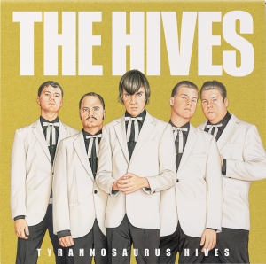 The Hives - Tyrannosaurus Hives (Colored Vinyl)(Rsd2025) i gruppen ÖVRIGT / Korr_grupp / Art.under.overvak250318 hos Bengans Skivbutik AB (5582404)
