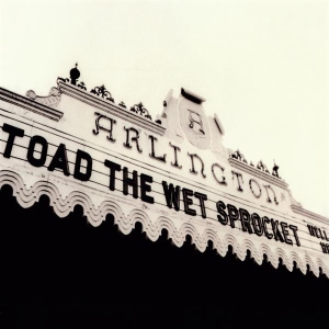 Toad The Wet Sprocket - Welcome Home: Live At The Arlington Theatre, Santa Barbara 1992 i gruppen VI TIPSAR / Record Store Day / RSD 2025 hos Bengans Skivbutik AB (5582422)