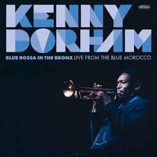 Dorham Kenny - Blue Bossa In The Bronx: Live From The Blue Morocco (180G/2Lp) (Rsd2025) i gruppen VI TIPSAR / Record Store Day / RSD 2025 hos Bengans Skivbutik AB (5582573)