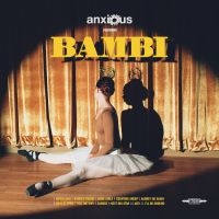 Anxious - Bambi (Yellow Vinyl Lp) i gruppen VINYL / Pop-Rock hos Bengans Skivbutik AB (5583089)