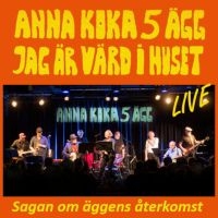 Anna Koka 5 Ägg Jag Är Värd I Huset - Sagan Om Äggens Återkomst i gruppen VINYL / Pop-Rock,Svensk Musik hos Bengans Skivbutik AB (5583100)