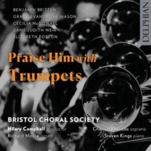 Bristol Choral Society - Praise Him With Trumpets i gruppen CD / Klassiskt hos Bengans Skivbutik AB (5583103)