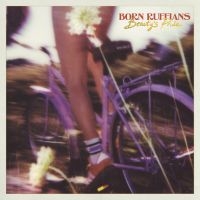 Born Ruffians - Beauty's Pride i gruppen CD / Pop-Rock hos Bengans Skivbutik AB (5584145)