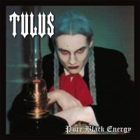 Tulus - Pure Black Energy (Clear Vinyl Lp) i gruppen VINYL / Hårdrock hos Bengans Skivbutik AB (5584180)