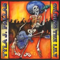 Tyla J Pallas - Gilding The Lily i gruppen VINYL / Pop-Rock hos Bengans Skivbutik AB (5584199)
