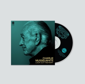Charlie Musselwhite - Look Out Highway i gruppen ÖVRIGT / Övrigt / aub hos Bengans Skivbutik AB (5584277)