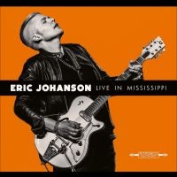 Johanson Eric - Live In Mississippi i gruppen VINYL / Blues hos Bengans Skivbutik AB (5584378)