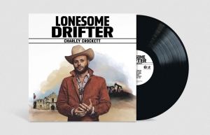 Charley Crockett - Lonesome Drifter (Vinyl) i gruppen VI TIPSAR / Bengans Personal Tipsar / Bäst Hittills 2025 - MK hos Bengans Skivbutik AB (5584471)